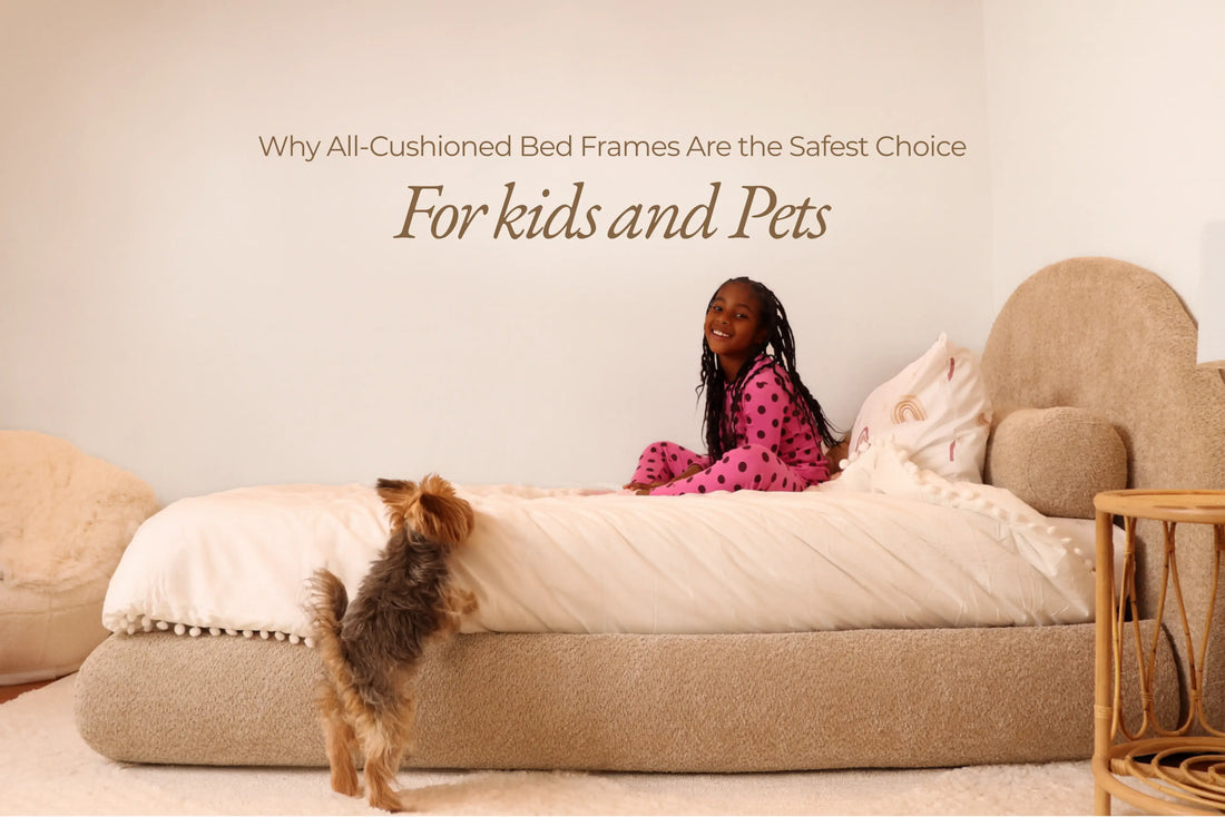 Why All-Cushioned Bed Frames Are the Safest Choice for Kids and Pets
